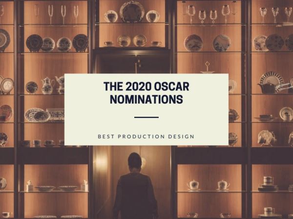 2020 Best Production Design Oscar Nominations