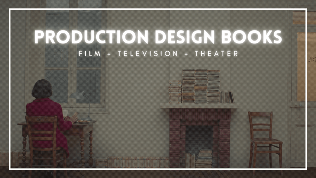 Best Production Design Books | Best Art Department Books | Best Filmmaking Books